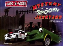 Mystery of the Spooky Junkyard (Auto B Good Series) Mystery of the Spooky Junkyard (Auto B Good Series)