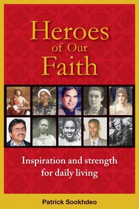 Heroes of Our Faith: Inspiration and Strength For Daily Living Heroes of Our Faith: Inspiration and Strength For Daily Living