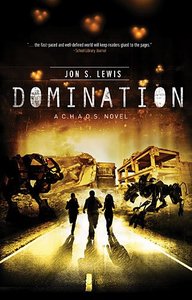 C.H.A.O.S #03: Domination (#03 in A Chaos Novel Series) C.H.A.O.S #03: Domination (#03 in A Chaos Novel Series)