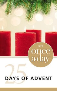 Once-A-Day 25 Days of Advent Devotional Once-A-Day 25 Days of Advent Devotional