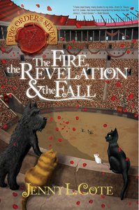 Fire, the Revelation and the Fall, the (#04 in Epic Order Of The Seven Series) Fire, the Revelation and the Fall, the (#04 in Epic Order Of The Seven Series)