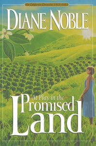 At Play in the Promised Land (#03 in California Chronicles Series) At Play in the Promised Land (#03 in California Chronicles Series)