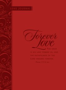Scripture Journal: Forever Love Scripture Journal: Forever Love