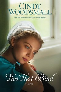 Ties That Bind (#01 in Amish Of Summer Grove Series) Ties That Bind (#01 in Amish Of Summer Grove Series)