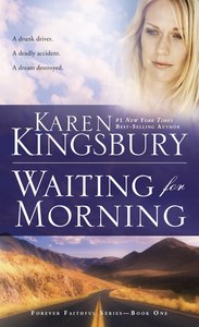 Waiting For Morning (#01 in Forever Faithful Series) Waiting For Morning (#01 in Forever Faithful Series)