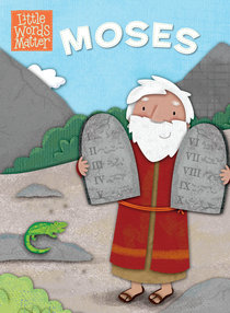 Moses (Little Words Matter Series) Moses (Little Words Matter Series)