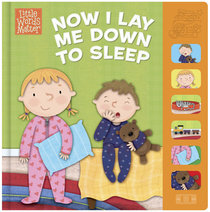 Now I Lay Me Down to Sleep (Sound Book) (Little Words Matter Series) Now I Lay Me Down to Sleep (Sound Book) (Little Words Matter Series)