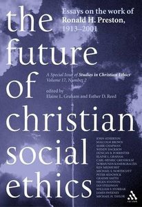 The Future of Christian Social Ethics The Future of Christian Social Ethics