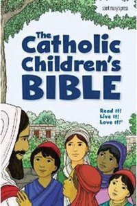 The GNB Catholic Childrens Bible The GNB Catholic Childrens Bible