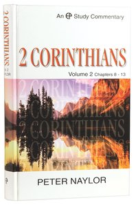 2 Corinthians Volume 2 (Evangelical Press Study Commentary Series) 2 Corinthians Volume 2 (Evangelical Press Study Commentary Series)