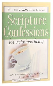 Scripture Confessions For Victorious Living Scripture Confessions For Victorious Living