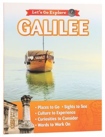 Galilee (Lets Go Explore Series) Galilee (Lets Go Explore Series)