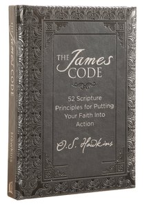 The James Code:52 Scripture Principles For Putting Your Faith Into Action The James Code:52 Scripture Principles For Putting Your Faith Into Action