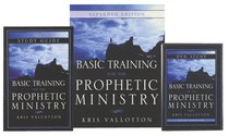 Basic Training For the Prophetic Ministry (Curriculum) Basic Training For the Prophetic Ministry (Curriculum)