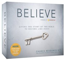 Believe (Church Resource Kit) (Believe (Zondervan) Series) Believe (Church Resource Kit) (Believe (Zondervan) Series)