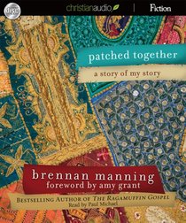 Patched Together (Unabridged 2 Cds) Patched Together (Unabridged 2 Cds)