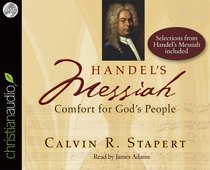 Handels Messiah (Unabridged, 6.25 Hrs, 5 Cds) Handels Messiah (Unabridged, 6.25 Hrs, 5 Cds)