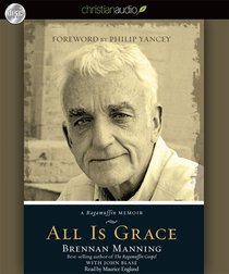 All is Grace (Unabridged, 7 Cds) All is Grace (Unabridged, 7 Cds)