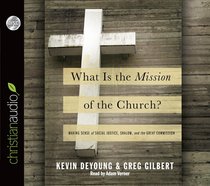 What is the Mission of the Church? (Unabridged, 7 Cds) What is the Mission of the Church? (Unabridged, 7 Cds)