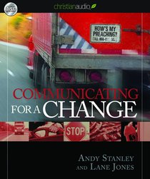 Communicating For a Change: Seven Keys to Irresistible Communication (Unabridged 5 Cds) Communicating For a Change: Seven Keys to Irresistible Communication (Unabridged 5 Cds)