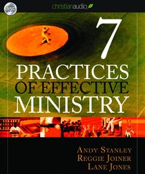 Seven Practices of Effective Ministry (Unabridged 4cds) Seven Practices of Effective Ministry (Unabridged 4cds)