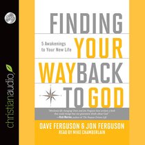 Finding Your Way Back to God Finding Your Way Back to God