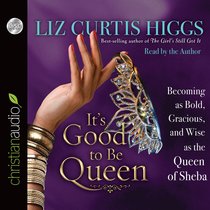 Its Good to Be Queen (Unabridged, 4 Cds) Its Good to Be Queen (Unabridged, 4 Cds)