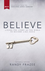 NKJV, Believe, Ebook (Believe (Zondervan) Series) NKJV, Believe, Ebook (Believe (Zondervan) Series)