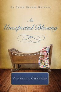 An Unexpected Blessing (An Amish Cradle Novella Series) An Unexpected Blessing (An Amish Cradle Novella Series)