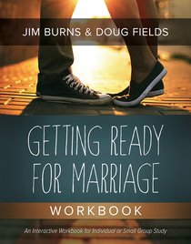 Getting Ready For Marriage Workbook Getting Ready For Marriage Workbook