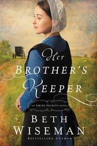 Her Brothers Keeper (#01 in Amish Secrets Novel Series) Her Brothers Keeper (#01 in Amish Secrets Novel Series)