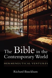 The Bible in the Contemporary World The Bible in the Contemporary World