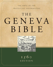 Geneva Bible, the 1560 Edition Black Geneva Bible, the 1560 Edition Black