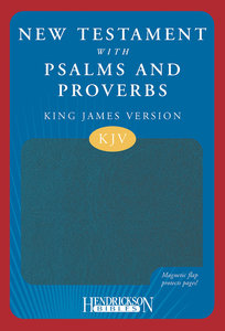 KJV New Testament With Psalms and Proverbs Magnetic Flap Blue KJV New Testament With Psalms and Proverbs Magnetic Flap Blue