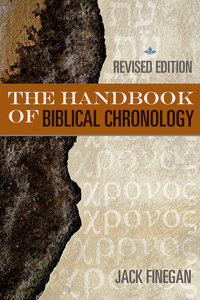 The Handbook of Biblical Chronology The Handbook of Biblical Chronology