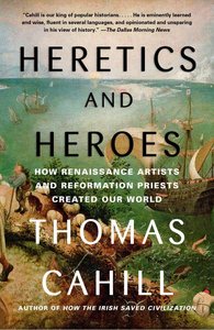 Heretics and Heroes (#06 in Hinges Of History Series) Heretics and Heroes (#06 in Hinges Of History Series)