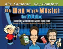 The Way of the Master For Kids The Way of the Master For Kids