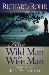 From Wild Man to Wise Man From Wild Man to Wise Man