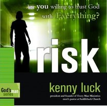 Risk (#01 in Gods Man Audio Series) Risk (#01 in Gods Man Audio Series)