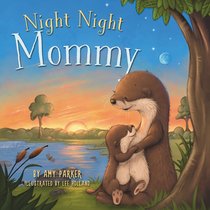 Night Night Mommy Night Night Mommy