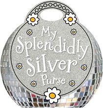 My Splendidly Silver Purse (Make Believe Ideas Series) My Splendidly Silver Purse (Make Believe Ideas Series)