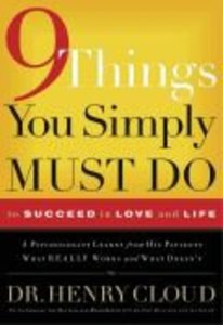 9 Things You Simply Must Do to Succeed in Love and Life 9 Things You Simply Must Do to Succeed in Love and Life