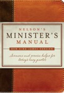 Nelsons Ministers Manual (Nkjv Edition) Nelsons Ministers Manual (Nkjv Edition)