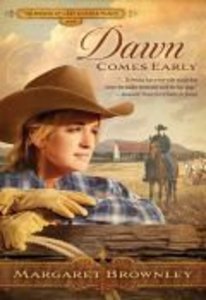 Dawn Comes Early (Brides Last Chance Ranch Series) Dawn Comes Early (Brides Last Chance Ranch Series)