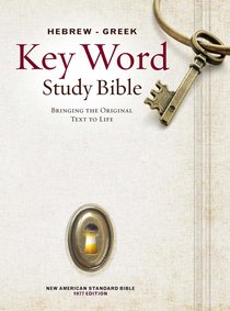 NASB Hebrew-Greek Key Word Study Bible (New Edition) NASB Hebrew-Greek Key Word Study Bible (New Edition)