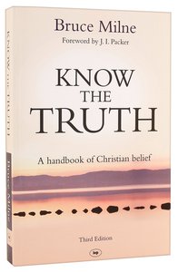 Know the Truth (3rd Edition &) Know the Truth (3rd Edition &)
