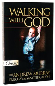 Walking With God (Pure Gold Classics Series) Walking With God (Pure Gold Classics Series)