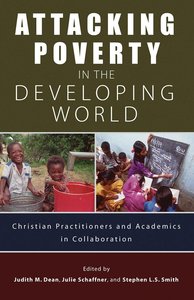 Attacking Poverty in the Developing World Attacking Poverty in the Developing World
