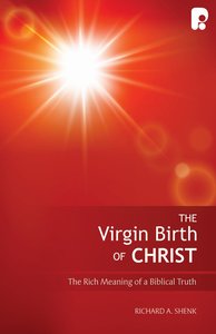 The Virgin Birth of Christ The Virgin Birth of Christ