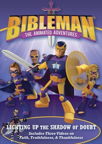 Lighting Up the Shadow of Doubt: Plus Two Additional Bibleman Adventures! Lighting Up the Shadow of Doubt: Plus Two Additional Bibleman Adventures!